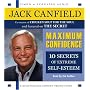 Maximum Confidence: Ten Secrets of Extreme Self-Esteem