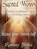 Sacred Wows: The Daily ZealthNut Guide to (w)Holy Moly