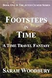 Footsteps in Time: A Time Travel Fantasy (The After Cilmeri Series Book One)