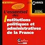 L'essentiel des institutions politiques et administratives de la France