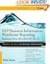 SAP Business Information Warehouse Reporting: Building Better BI with SAP BI 7.0