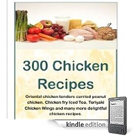 300 Mouthwatering Chicken Recipes