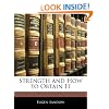 Strength and How to Obtain It