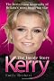 Kerry: The Inside Story