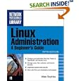 Linux Administration: A Beginner's Guide, Fifth Edition (Beginner's Guide  (Osborne Mcgraw Hill))