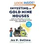 Investing in Gold Mine Houses:  How to Uncover a Fortune Fixing Small Ugly Houses and Apartments