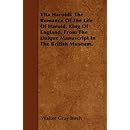 Vita Haroldi. The Romance Of The Life Of Harold, King Of England. From The Unique Manuscript In The British Museum.
