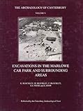 Excavations in the Marlowe car park and surrounding areas