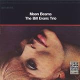 Bill Evans / Moon Beams