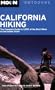Moon California Hiking: The Complet Guide to 1000 Of the Best Hikes in the Golden State