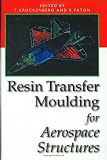 Resin Transfer Moulding for Aerospace Structures