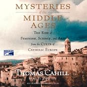 Mysteries of the Middle Ages | [Thomas Cahill]