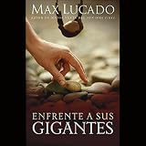 Enfrente a Sus Gigantes [Facing Your Giants]