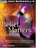 Belief Matters Workbook (Beyond Belief Campaign)