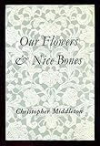 Our flowers & nice bones