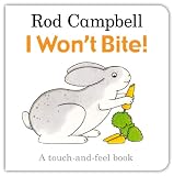 I Won`t Bite! (Touch & Feel)