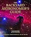 The Backyard Astronomer's Guide