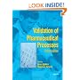 Validation of Pharmaceutical Processes, 3rd Edition