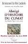 Abr�g� d'histoire du climat : Du Moyen Age � nos jours