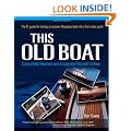 This Old Boat, Second Edition: Completely Revised and Expanded