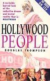 Hollywood people : a no-holds barred look at the seductive dream and brutal reality that is Hollywood