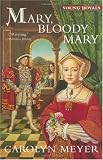 Mary, Bloody Mary: A Young Royals Book