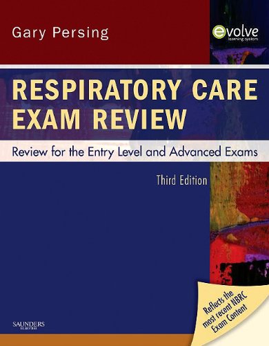 Respiratory Care Exam Review: Review for the Entry Level and Advanced Exams