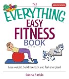 The Everything Easy Fitness Book