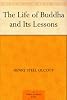The Life of Buddha and Its Lessons
