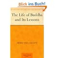 The Life of Buddha and Its Lessons