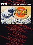 Premiata Forneria Marconi - Live In J...