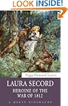 Laura Secord: Heroine of the War of 1812