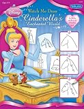 Watch Me Draw Cinderella s Enchanted World