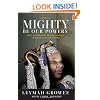 Mighty Be Our Powers: How Sisterhood, Prayer, and Sex Changed a Nation at War