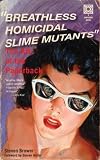  Breathless Homicidal Mutant Slime: The Art the DVD 