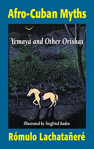 Afro-Cuban Myths: Yemaya and Other Orishas