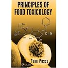 Principles of Food Toxicology by  T�nu P�ssa