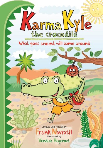 Karma Kyle the Crocodile - What goes around will come around