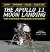 The Apollo 11 Moon Landing: A Photograhic Retrospective