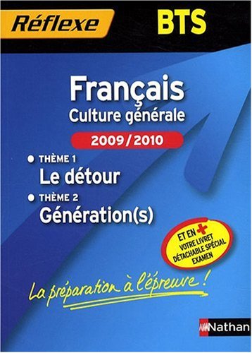 Français, Culture générale : Thème 1 Le détour, Thème 2 Génération(s)