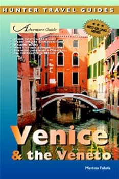 venice and the veneto adventure guide (adventure guides) - marissa fabris