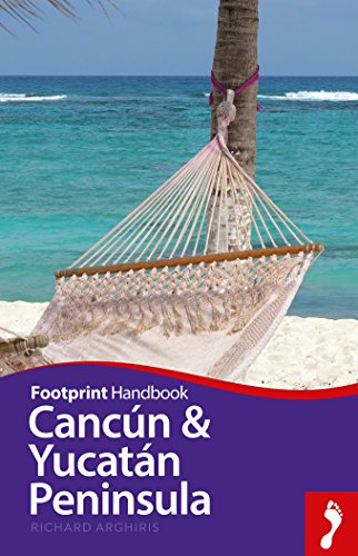 Cancún & Yucatán Peninsula (Footprint Handbooks)