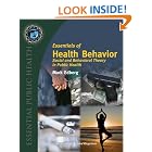Essentials of Health Behavior: Social and Behavorial Theory in Public Health (Essential Public... by Mark Edberg