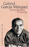 Dornr&ouml;schens Flugzeug - Journalistische Arbeiten 5 - 1961-1984 - Gabriel Garcia Marquez