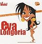 Il �tait une fois... Eva Longoria