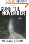 Gone 'til November