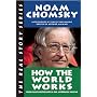 How the World Works by Noam Chomsky