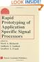 Rapid Prototyping of Application Specific Signal Processors