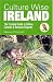 Culture Wise Ireland: The Essential Guide to Culture, Customs & Business Etiquette (Culture Wise)