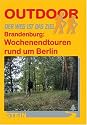 Brandenburg: Wochenendtouren rund um Berlin: Der Weg ist das Ziel
